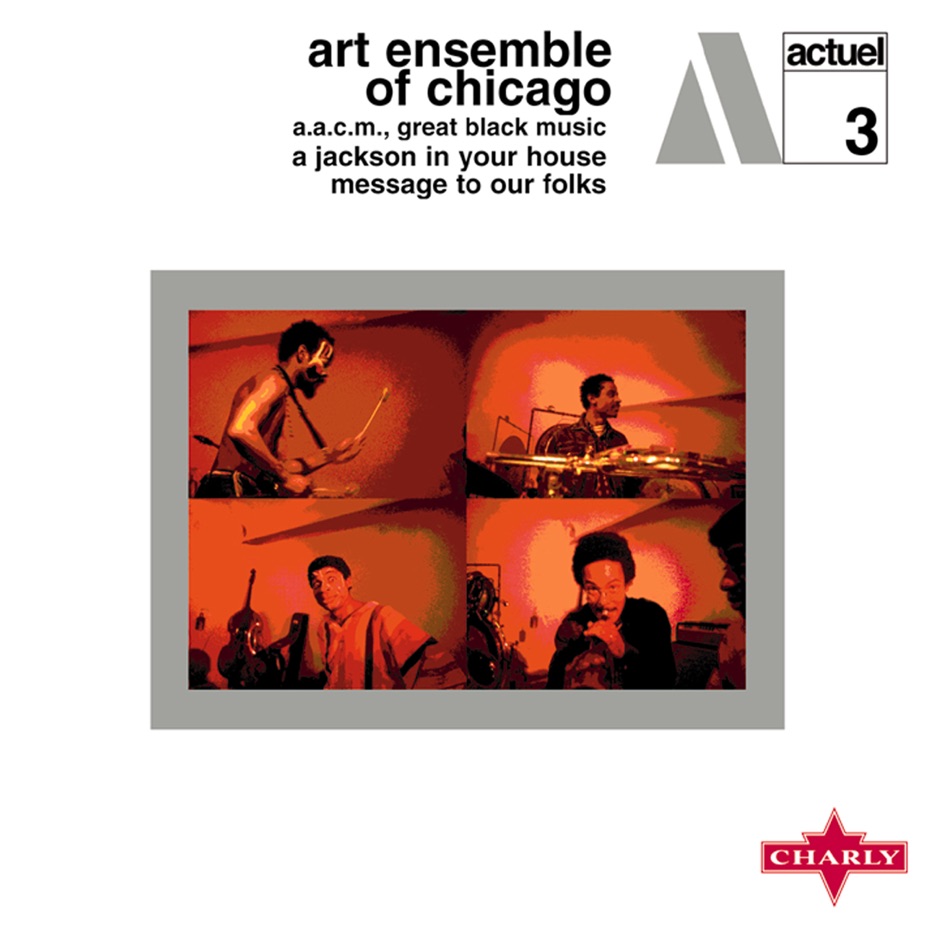 Art Ensemble of Chicago - A Jackson In Your House